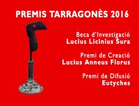 TERMINI de la SETZENA CONVOCATÒRIA DELS PREMIS TARRAGONÈS DE CREACIÓ LUCIUS ANNEUS FLORUS I DE DIFUSIÓ EUTYCHES