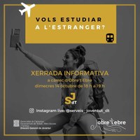 XERRADA INFORMATIVA SOBRE ESTUDIS A L'ESTRANGER